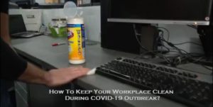 How To Keep Your Workplace Clean During COVID-19 Outbreak?