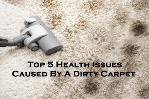 Top 5 Health Issues Caused By A Dirty Carpet